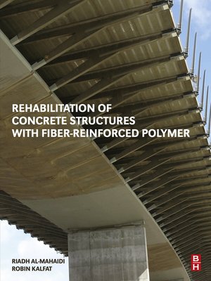 cover image of Rehabilitation of Concrete Structures with Fiber-Reinforced Polymer
